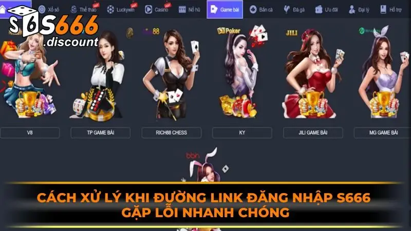 Cách xử lý khi đường link đăng nhập S666 gặp lỗi nhanh chóng