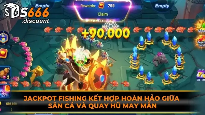 Jackpot Fishing kết hợp hoàn hảo giữa săn cá và quay hũ may mắn