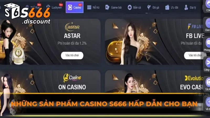 Những sản phẩm casino S666 hấp dẫn cho bạn 