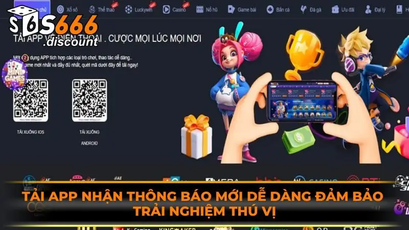 Tải app nhận thông báo mới dễ dàng đảm bảo trải nghiệm thú vị