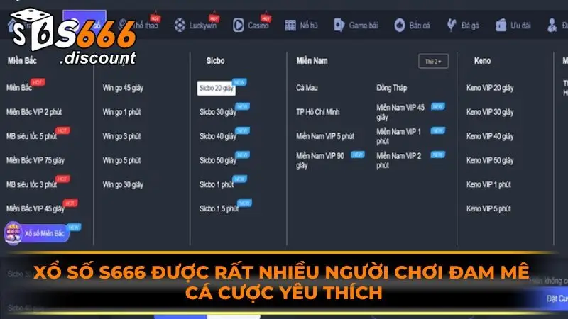 Xổ số S666 được rất nhiều người chơi đam mê cá cược yêu thích